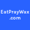 EatPrayWax.com